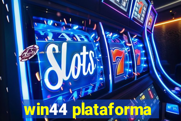 win44 plataforma